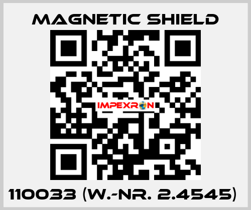 110033 (W.-Nr. 2.4545)  Magnetic Shield