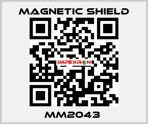 MM2043  Magnetic Shield