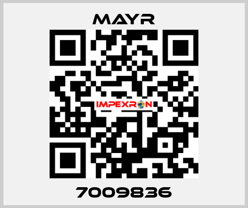 7009836 Mayr