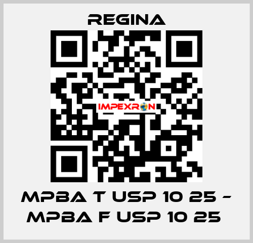 MPBA T USP 10 25 – MPBA F USP 10 25  Regina