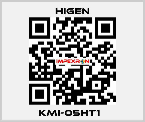 KMI-05HT1   Higen