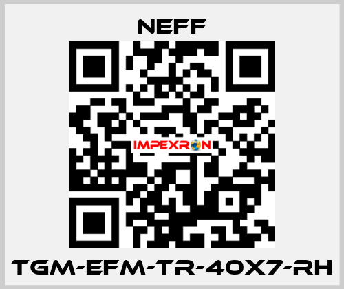 TGM-EFM-Tr-40x7-RH Neff