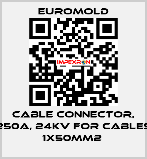 Cable connector, 250A, 24kV for cables 1x50mm2  EUROMOLD