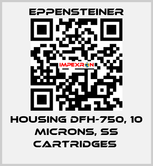 HOUSING DFH-750, 10 MICRONS, SS CARTRIDGES  Eppensteiner