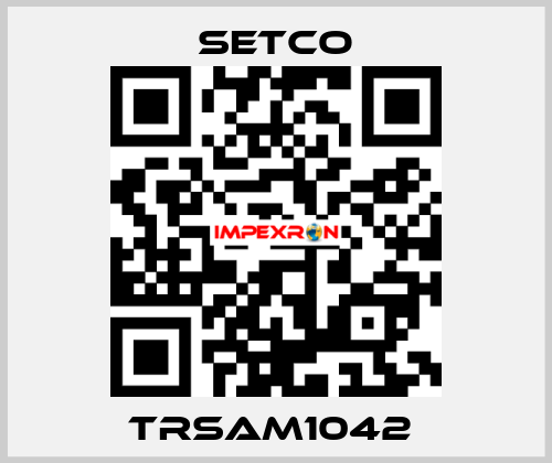 TRSAM1042  SETCO