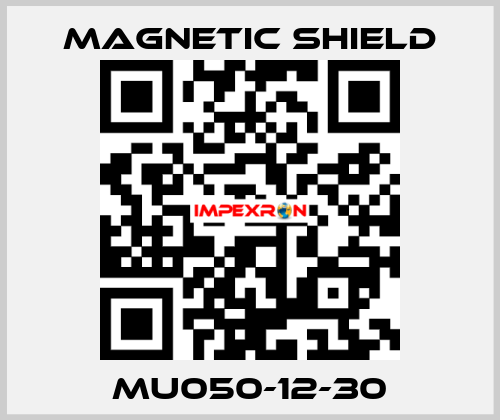 MU050-12-30 Magnetic Shield