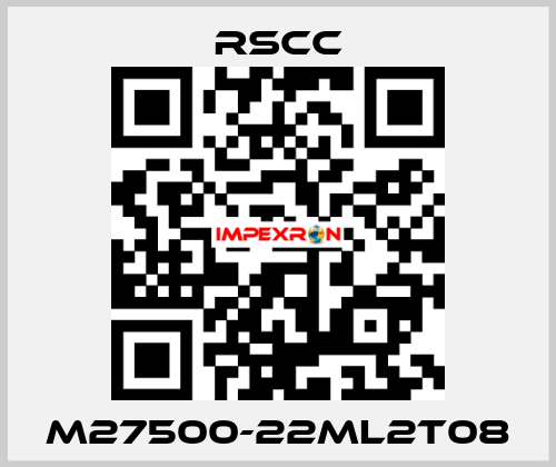 M27500-22ML2T08 RSCC