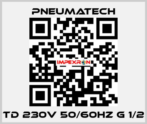 TD 230V 50/60HZ G 1/2 Pneumatech