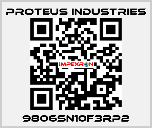 9806SN10F3RP2 PROTEUS INDUSTRIES