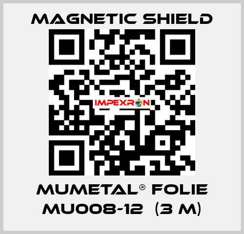 MuMETAL® Folie MU008-12  (3 m) Magnetic Shield