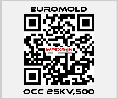 OCC 25kV,500 EUROMOLD