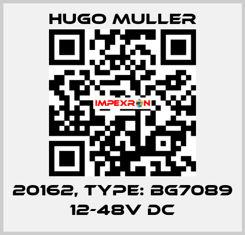 20162, Type: BG7089 12-48V DC Hugo Muller