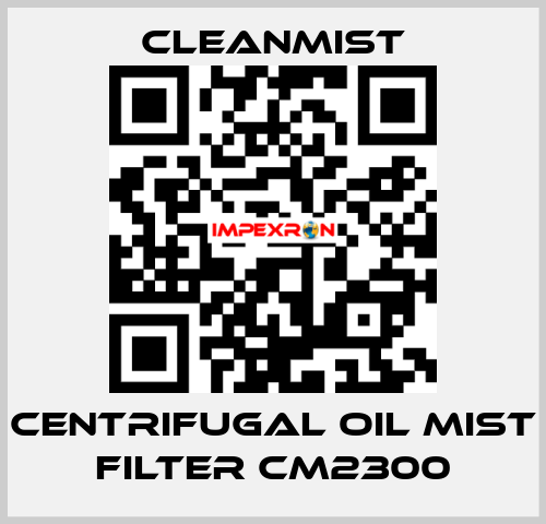 centrifugal oil mist filter CM2300 CleanMist