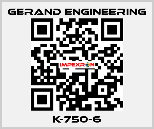 K-750-6 Gerand Engineering