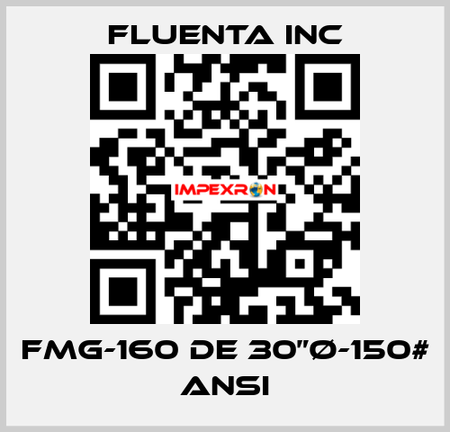 FMG-160 DE 30”Ø-150# ANSI Fluenta Inc