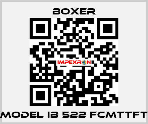 MODEL IB 522 FCMTTFT Boxer