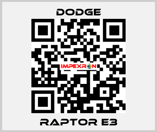 RAPTOR E3 Dodge