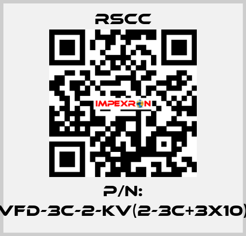 P/N: VFD-3C-2-KV(2-3C+3X10) RSCC