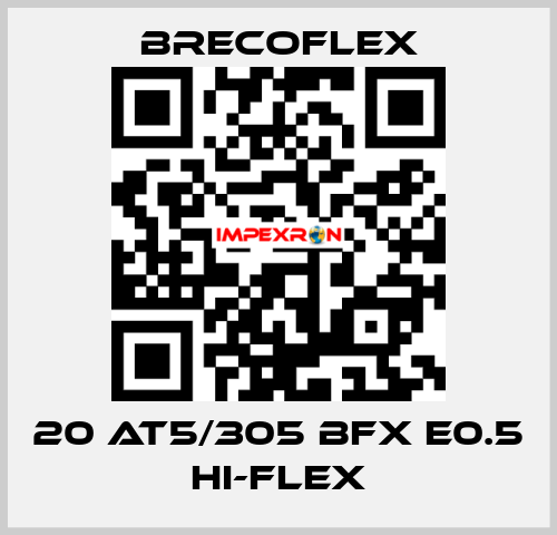 20 AT5/305 BFX E0.5 Hi-Flex Brecoflex