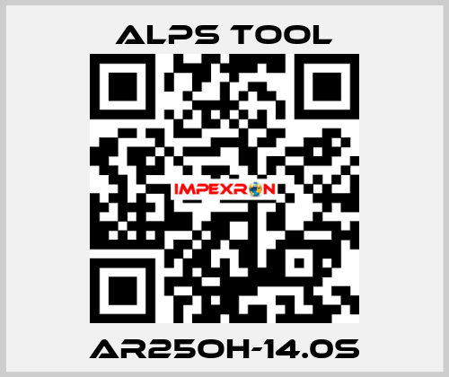 AR25OH-14.0S ALPS TOOL