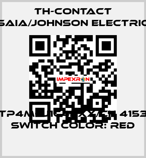 TP4MCJ1C4NXX/CH 4153 Switch color: Red TH-Contact (Saia/Johnson Electric)