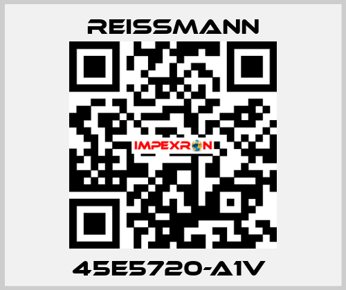 45E5720-A1V  Reissmann