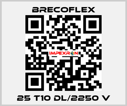 25 T10 DL/2250 V Brecoflex