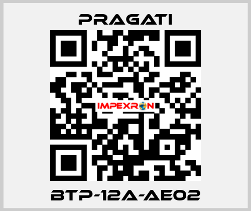 BTP-12A-AE02 Pragati