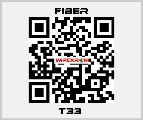 T33  Fiber