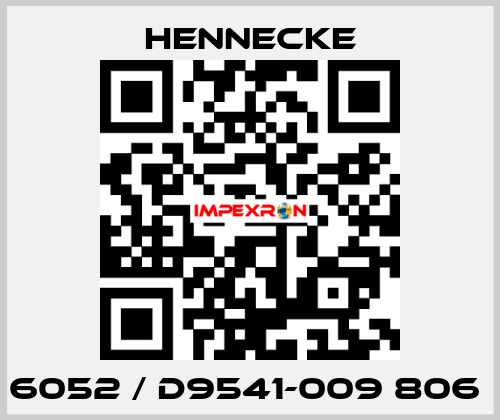 6052 / D9541-009 806  Hennecke