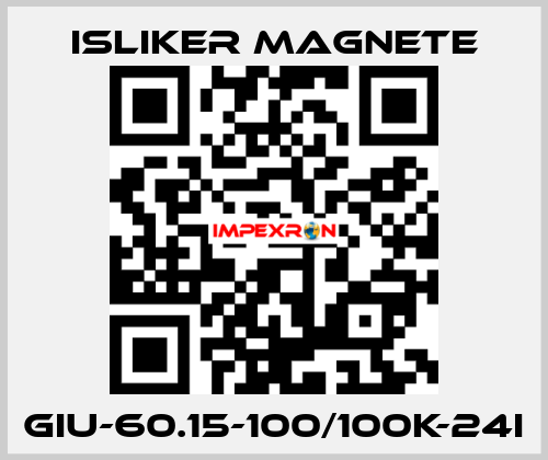 GIu-60.15-100/100K-24I ISLIKER MAGNETE