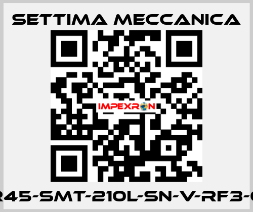 GR45-SMT-210L-SN-V-RF3-0X Settima Meccanica