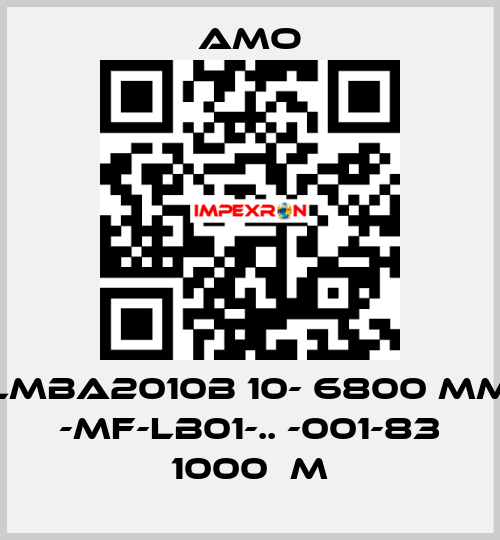 LMBA2010B 10- 6800 MM -MF-LB01-.. -001-83 1000μm Amo