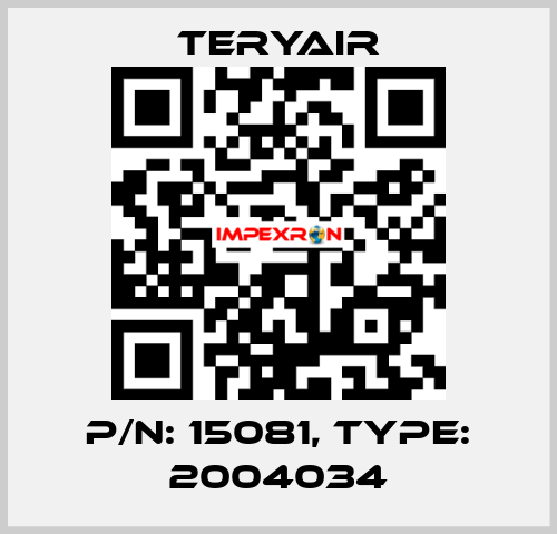 P/N: 15081, Type: 2004034 TERYAIR