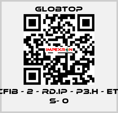 CFIB - 2 - RD.IP - P3.H - ET- S- 0 Globtop