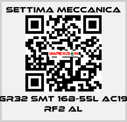 GR32 SMT 16B-55L AC19 RF2 AL Settima Meccanica