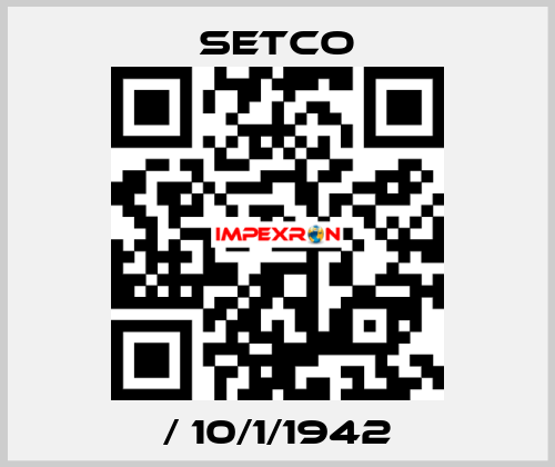 / 10/1/1942 SETCO