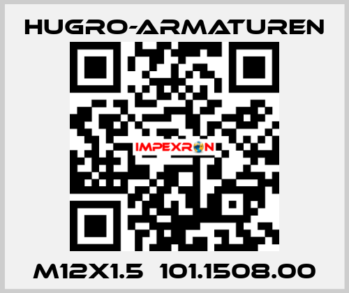 M12x1.5  101.1508.00 Hugro-Armaturen