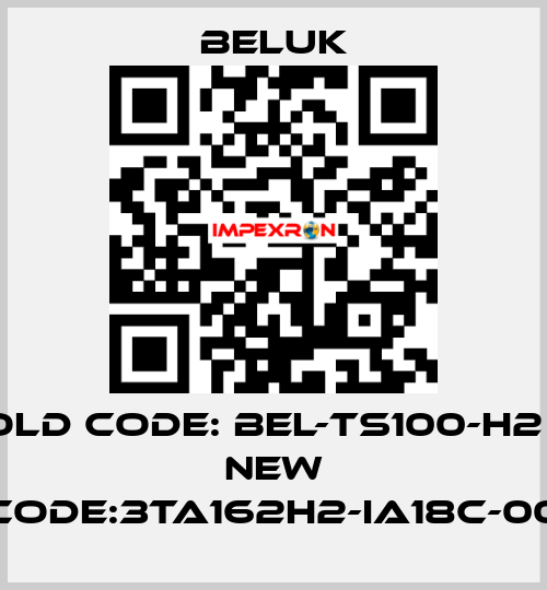 Old code: BEL-TS100-H2       new code:3TA162H2-IA18C-00 Beluk