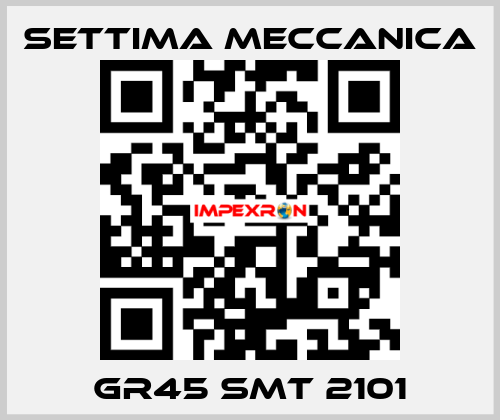 GR45 SMT 2101 Settima Meccanica