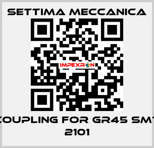 coupling for GR45 SMT 2101 Settima Meccanica