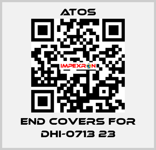 end covers for DHI-0713 23 Atos