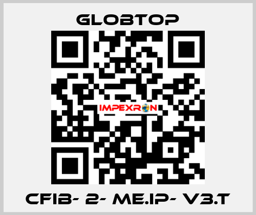 CFIB- 2- ME.IP- V3.T Globtop