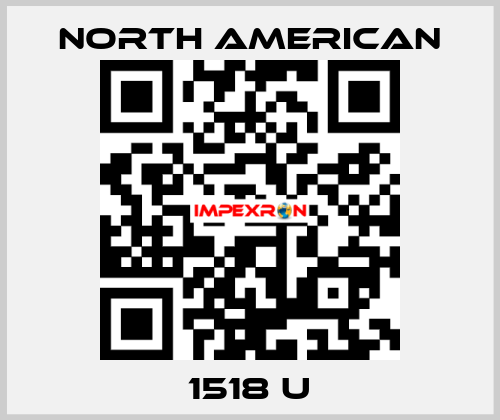 1518 U NORTH AMERICAN