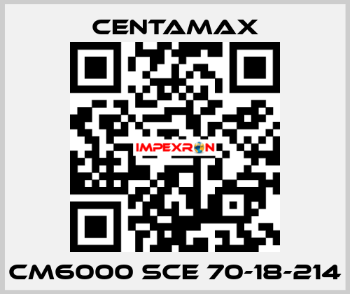 CM6000 SCE 70-18-214 CENTAMAX