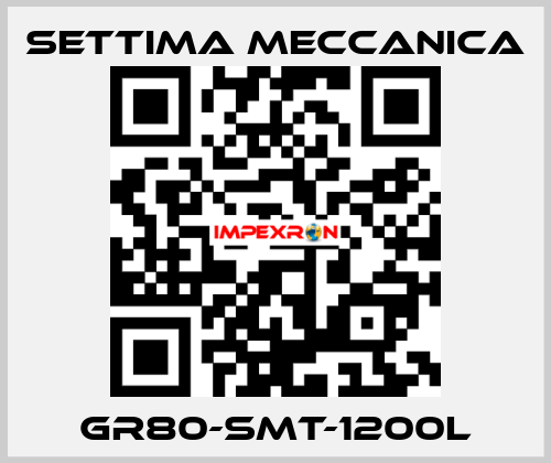 GR80-SMT-1200L Settima Meccanica