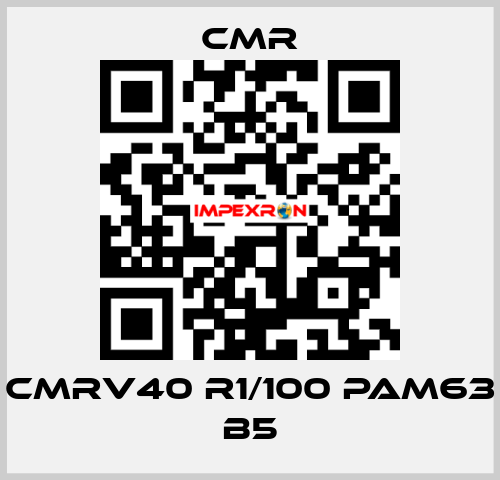 CMRV40 R1/100 PAM63 B5 CMR