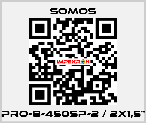 PRO-8-450SP-2 / 2x1,5" Somos