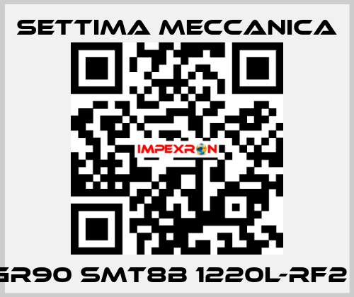 GR90 SMT8B 1220L-RF2 1 Settima Meccanica