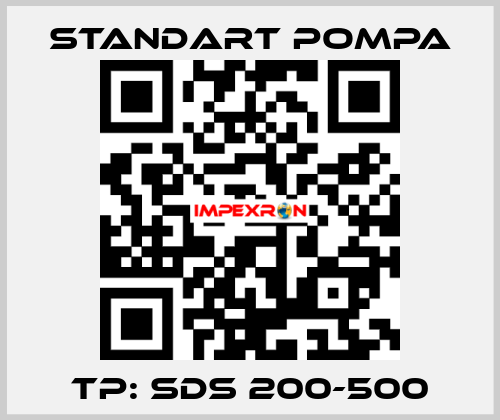 TP: SDS 200-500 STANDART POMPA